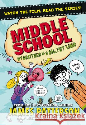 Middle School: My Brother Is a Big, Fat Liar: (Middle School 3) James Patterson 9781784750121 Cornerstone - książka