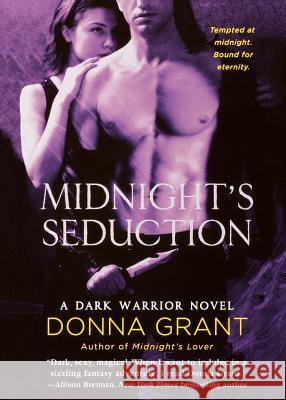Midnight's Seduction: A Dark Warrior Novel Grant, Donna 9781250071606 St. Martin's Press - książka