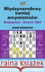 Międzynarodowy turniej arcymistrzów...w.2 Dawid Bronstein 9788381515924 RM - książka