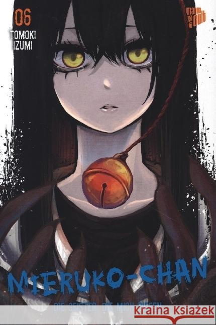 Mieruko-chan - Die Geister, die mich riefen 6 Izumi, Tomoki 9783964336255 Manga Cult - książka