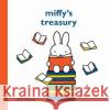 Miffy's Treasury Dick Bruna 9781471197758 Simon & Schuster Ltd