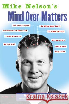 Mike Nelson's Mind Over Matters Michael J. Nelson 9780060936143 HarperCollins Publishers - książka