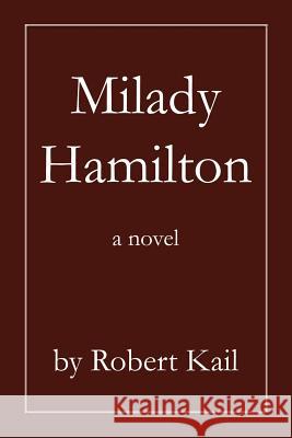 Milady Hamilton Robert L. Kail 9780595236282 Writers Club Press - książka
