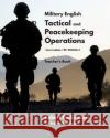 Military English: Tactical and Peacekeeping Operations: Teacher's Book Robert Andrew Buckmaster 9781096969594 Independently Published