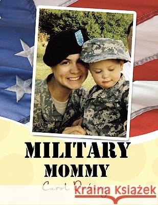 ''Military Mommy'' Carol Dabney 9781456800321 Xlibris Corporation - książka