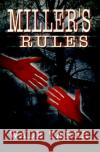 Miller's Rules Wade Tabor 9780595093991 Writers Club Press