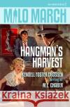 Milo March #1: Hangman's Harvest M. E. Chaber Kendell Foster Crossen 9781618274953 Steeger Books