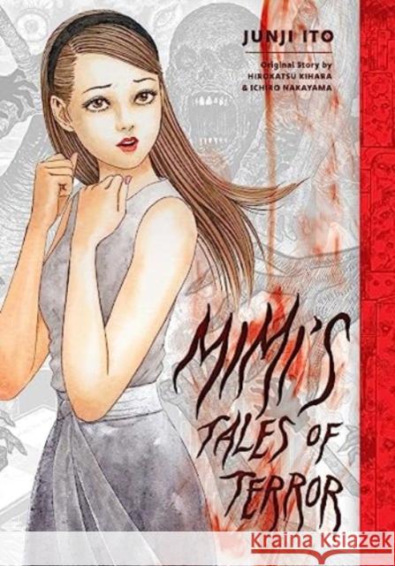 Mimi\'s Tales of Terror Junji Ito Hirokatsu Kihara Ichiro Nakayama 9781974738519 Viz Media - książka