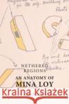 Mina Loy: Anatomy of a Sacrificial Satirist Sara Crangle 9780748689385 Edinburgh University Press