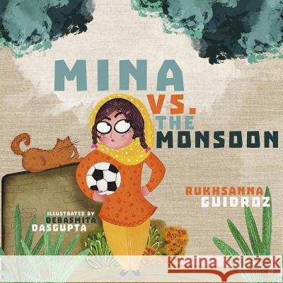 Mina vs. the Monsoon Rukhsanna Guidroz Debasmita Dasgupta 9781949528992 Yali Publishing LLC - książka