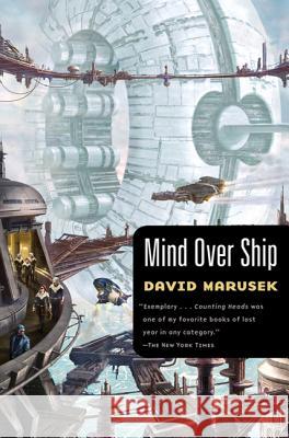 Mind Over Ship David Marusek 9780765317551 Tom Doherty Associates - książka