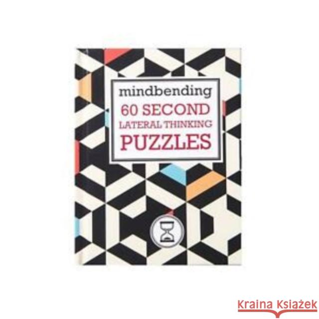 Mindbending 60 Second lateral thinking puzzles Lucy Dear 9781902813783 Lagoon Books - książka