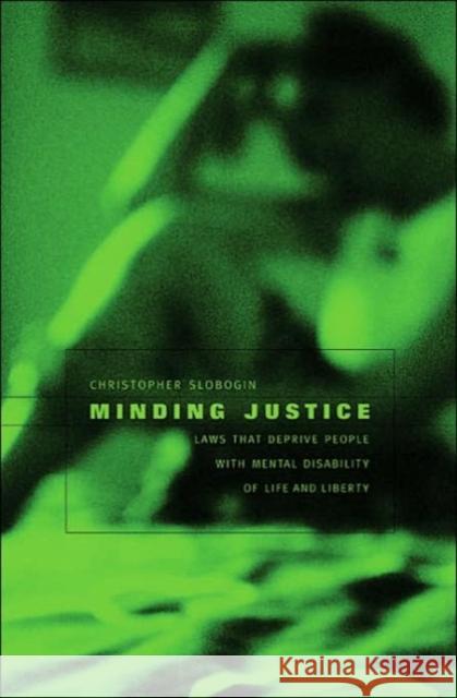 Minding Justice Slobogin 9780674022041 Harvard University Press - książka