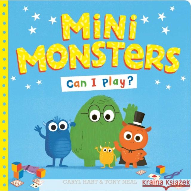 Mini Monsters: Can I Play? Caryl Hart 9781471182662 Simon & Schuster Ltd - książka