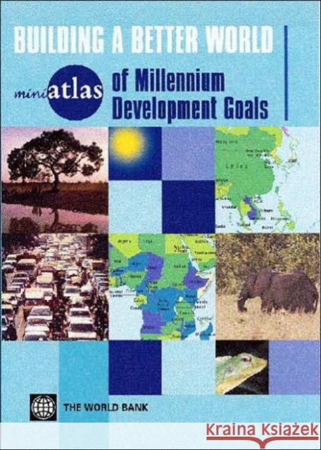 Miniatlas of Millennium Development Goals: Building a Better World World Bank 9780821361757 World Bank Publications - książka