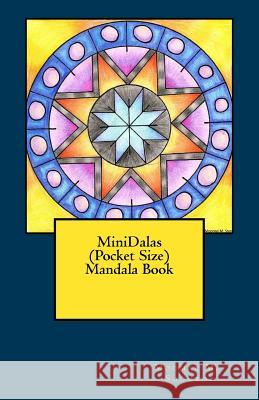 MiniDalas (Pocket Size) Mandala Book Soomro, Moomal M. 9781546968085 Createspace Independent Publishing Platform - książka