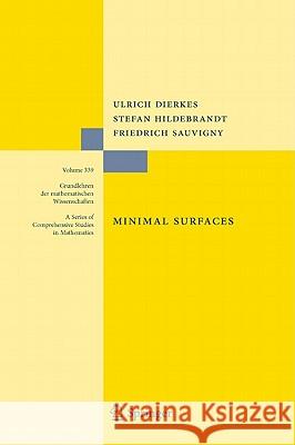 Minimal Surfaces Ulrich Dierkes, Stefan Hildebrandt, Friedrich Sauvigny, Ruben Jakob, Albrecht Küster 9783642116971 Springer-Verlag Berlin and Heidelberg GmbH &  - książka