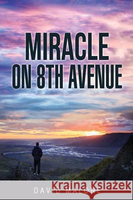 Miracle on 8th Avenue David Malone (Canadian Foreign Ministry) 9781498474757 Xulon Press - książka