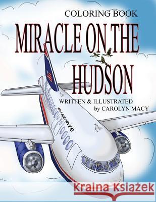 Miracle on the Hudson Coloring Book Carolyn Macy 9780998912769 Carolyn Macy - książka