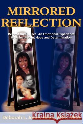 Mirrored Reflection Deborah L Jones-Allen   9780983207818 Emily C. Freeman Holdings LLC - książka