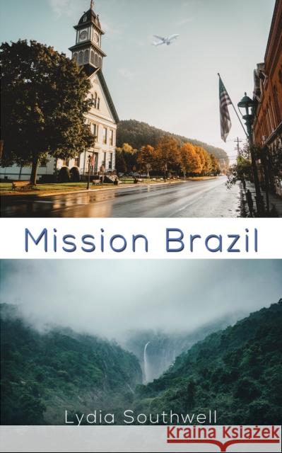 Mission Brazil Lydia Southwell 9781528983068 Austin Macauley Publishers - książka