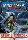 Mississippi Zombie Alex Barranco, Joe Wight, Marcus H Roberts 9781635298956 Caliber Comics