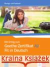 Mit Erfolg zum Goethe-Zertifikat: Ubungs- und Testbuch A2: Fit in Deutsch  9783126758123 Klett (Ernst) Verlag,Stuttgart