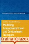 Modeling Groundwater Flow and Contaminant Transport Alexander H -D Cheng Jacob Bear  9789402404777 Springer