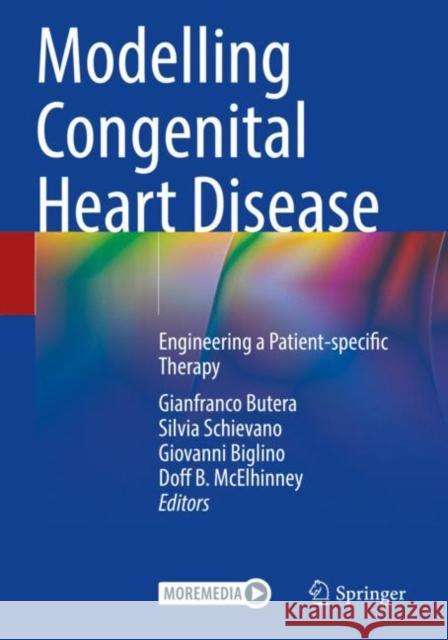 Modelling Congenital Heart Disease: Engineering a Patient-specific Therapy Gianfranco Butera Silvia Schievano Giovanni Biglino 9783030888947 Springer - książka