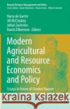 Modern Agricultural and Resource Economics and Policy: Essays in Honor of Gordon C. Rausser Harry D Jill McCluskey Johan Swinnen 9783030777593 Springer