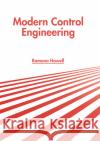 Modern Control Engineering Ramona Howell 9781641724258 Larsen and Keller Education