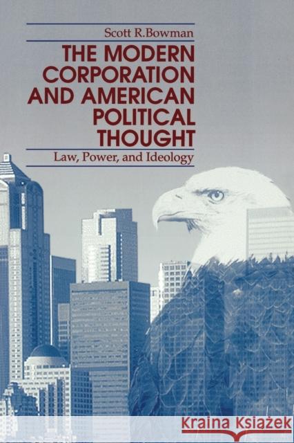 Modern Corp. & Amer. Political-Pod Bowman, Scott 9780271014739 Pennsylvania State University Press - książka