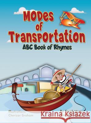 Modes of Transportation: ABC Book of Rhymes: Reading at Bedtime Brainy Benefits Sarah Mazor Yael Rosenberg Cherizar Graham 9781950170012 Mazorbooks - książka