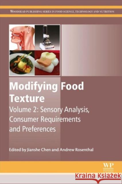 Modifying Food Texture: Volume 2: Sensory Analysis, Consumer Requirements and Preferences Chen 9781782423348 Elsevier Science - książka