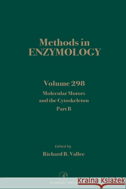 Molecular Motors and the Cytoskeleton, Part B: Volume 298 Abelson, John N. 9780121821999 Academic Press - książka