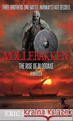 Mollebakken - A Viking Age Novella: Hakon's Saga Prequel Eric Schumacher 9784867500408 Next Chapter - książka