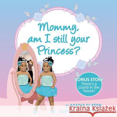 Mommy, am I still your princess? S, Dimas S. 9781494791025 Createspace - książka