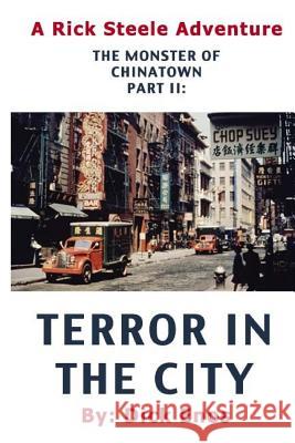 Monster of Chainatown Pt: II Terror in the City Macke, Kathleen 9781517794767 Createspace Independent Publishing Platform - książka