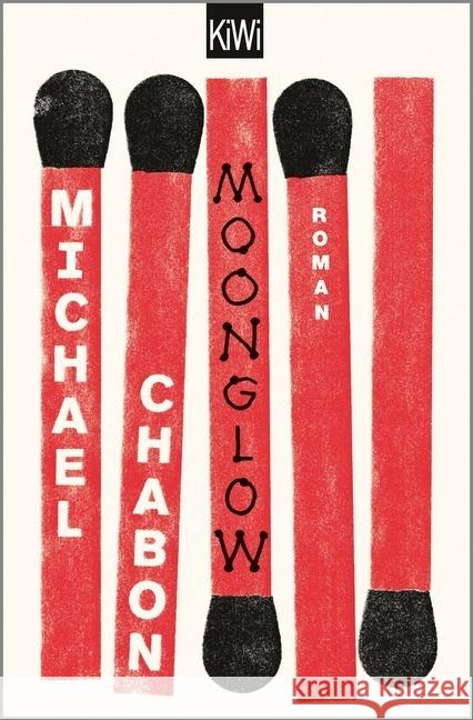 Moonglow : Roman Chabon, Michael 9783462053463 Kiepenheuer & Witsch - książka