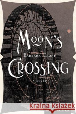 Moon's Crossing Barbara Croft 9780618341535 Mariner Books - książka