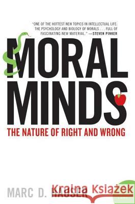 Moral Minds: The Nature of Right and Wrong Marc Hauser 9780060780722 Harper Perennial - książka