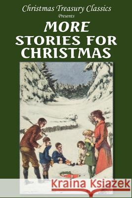 More Stories for Christmas Zona Gale Kate Douglas Wiggin Mary Stewart Cutting 9781612036724 Bottom of the Hill Publishing - książka