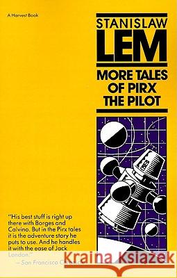 More Tales of Pirx the Pilot Stanislaw Lem Michael Kandel Louis Iribarne 9780156621434 Harcourt - książka