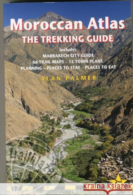 Moroccan Atlas  -  The Trekking Guide: Includes Marrakech City Guide, 50 Trail Maps, 15 Town Plans, Places to Stay, Places to See Alan Palmer 9781905864591 Trailblazer Publications - książka