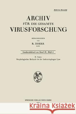 Morphologische Befunde Bei Der Bakteriophagen Lyse  9783662269213 Springer - książka
