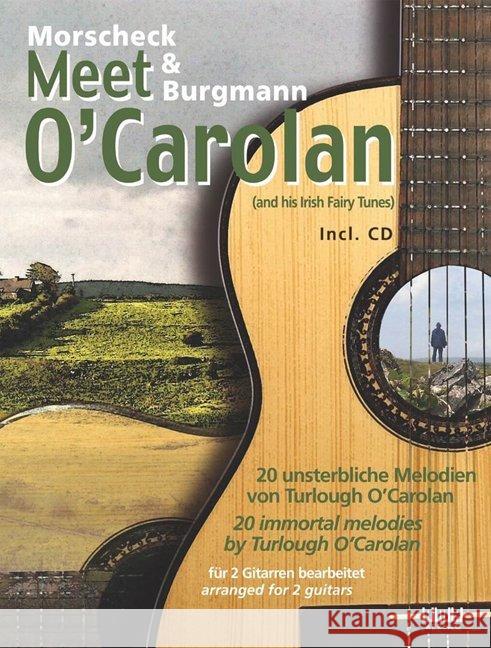 Morscheck & Burgmann meet O'Carolan, für 2 Gitarren bearbeitet, m. Audio-CD : 20 unsterbliche Melodien von Turlough O'Carolan Morscheck, Peter; Burgmann, Chris; O'Carolan, Turlough 9783899222234 AMA-Verlag - książka