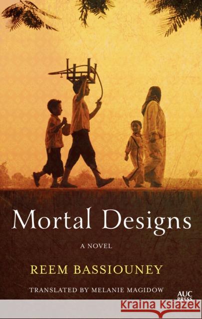 Mortal Designs Reem Bassiouney Melanie Magidow 9789774167140 American University in Cairo Press - książka