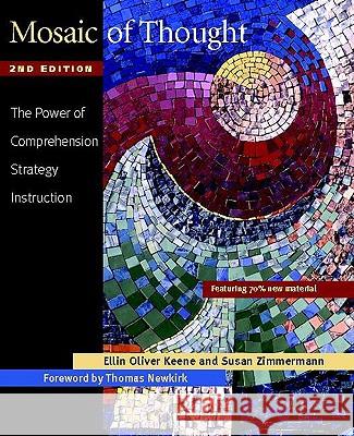 Mosaic of Thought: The Power of Comprehension Strategy Instruction Ellin Oliver Keene Susan Zimmermann Thomas Newkirk 9780325010359 Heinemann - książka