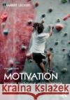 Motivation: Biological, Psychological, and Environmental Lambert Deckers 9781032065199 Routledge