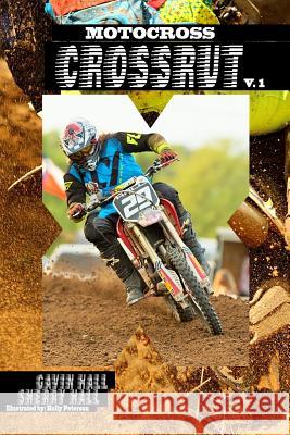 Motocross: Crossrut Gavin Hall Sherry Hall 9781388973605 Blurb - książka